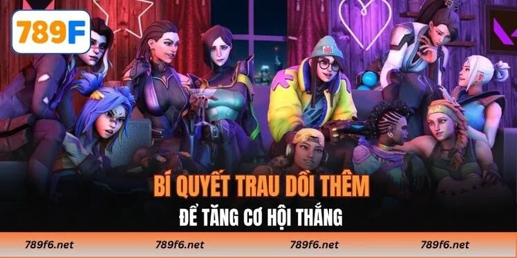 Bí quyết trau dồi thêm để tăng cơ hội thắng