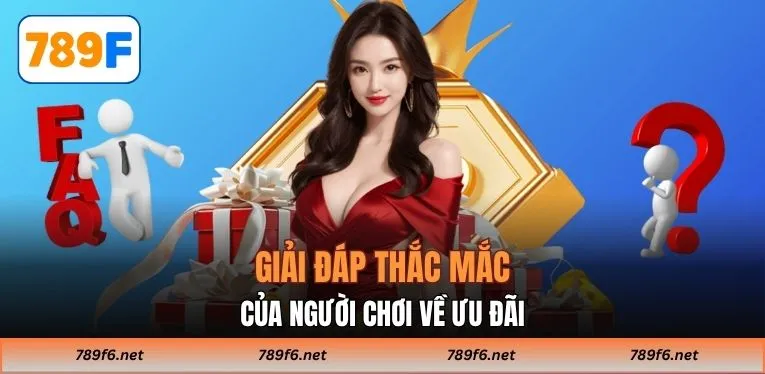 Giải đáp thắc mắc của người chơi về ưu đãi
