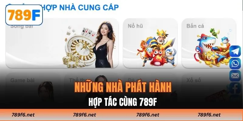 Những nhà phát hành hợp tác cùng 789F